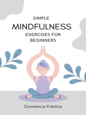 cover image of Simple mindfulness exercises for beginners